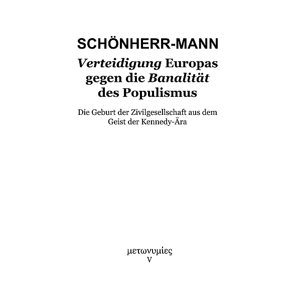 Verteidigung Europas gegen die Banalität des Populismus, Hans-Martin Schönherr-Mann
