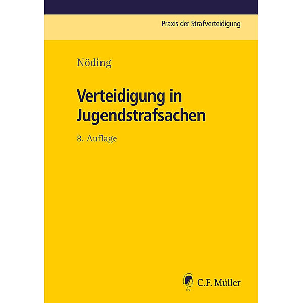 Verteidigung in Jugendstrafsachen, Toralf Nöding