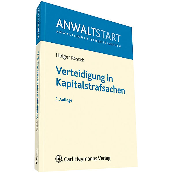 Verteidigung in Kapitalstrafsachen, Holger Rostek