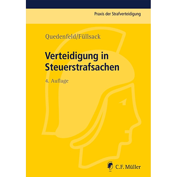 Verteidigung in Steuerstrafsachen, Dietrich Quedenfeld, Markus Füllsack