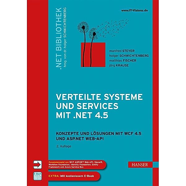 Verteilte Systeme und Services mit .NET 4.5, Manfred Steyer, Holger Schwichtenberg, Matthias Fischer, Jörg Krause