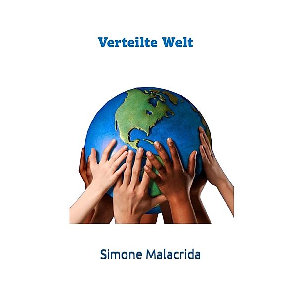 Verteilte Welt, Simone Malacrida