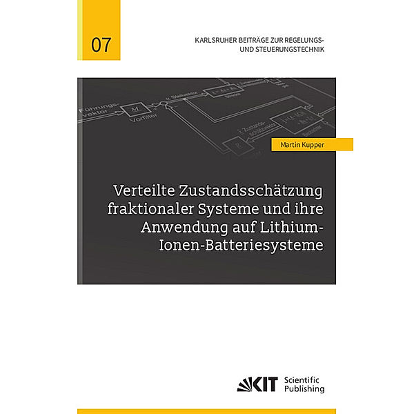 Verteilte Zustandsschätzung fraktionaler Systeme und ihre Anwendung auf Lithium-Ionen-Batteriesysteme, Martin Kupper