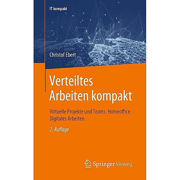 Verteiltes Arbeiten kompakt / IT kompakt, Christof Ebert