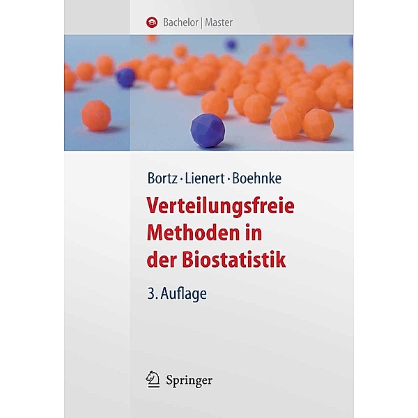 Verteilungsfreie Methoden in der Biostatistik / Springer-Lehrbuch, Jürgen Bortz, Gustav A. Lienert, Klaus Boehnke