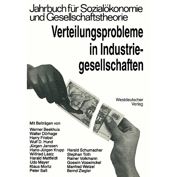 Verteilungsprobleme in Industriegesellschaften / Jahrbuch für Sozialökonomie und Gesellschaftstheorie, Kenneth A. Loparo