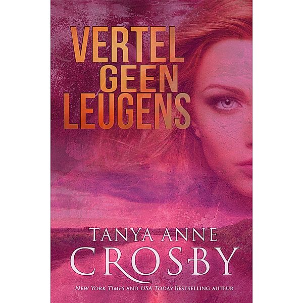 Vertel geen leugens (Oyster Point Mystery, #2) / Oyster Point Mystery, Tanya Anne Crosby