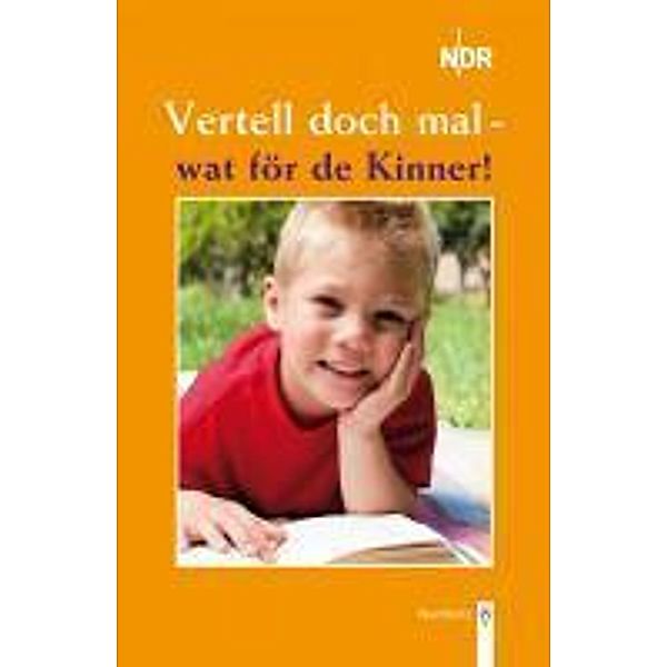 Vertell doch mal! ...wat för de Kinner!