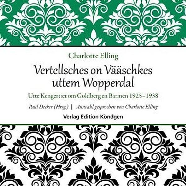 Vertellsches on Vääschkes uttem Wopperdal, 1 Audio-CD, Charlotte Elling