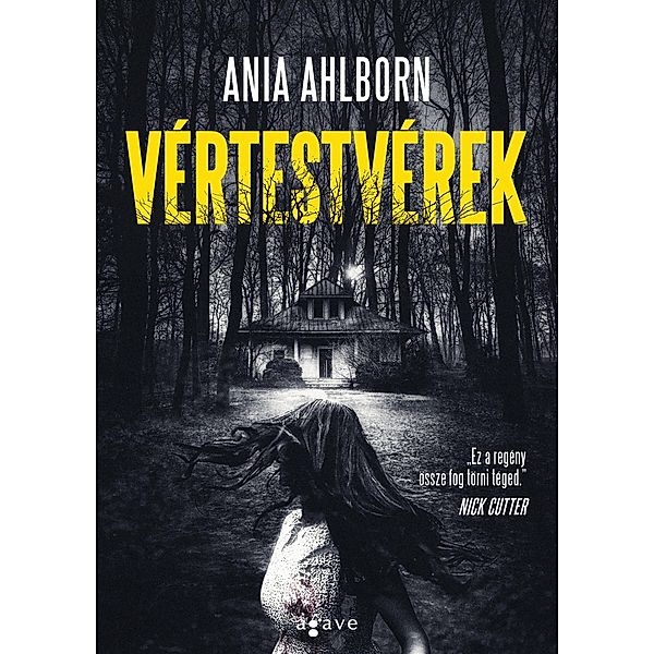 Vértestvérek, Ania Ahlborn