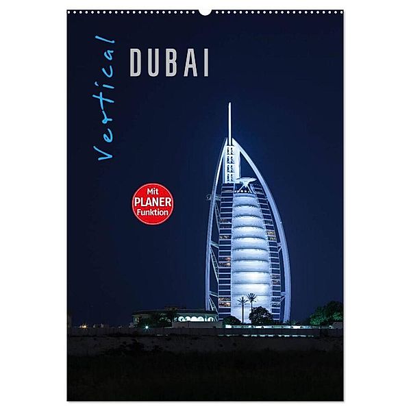 Vertical Dubai 2024 (Wandkalender 2024 DIN A2 hoch), CALVENDO Monatskalender, Markus Pavlowsky Photography