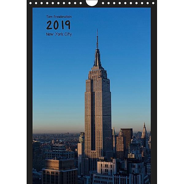 Vertical New York (Wandkalender 2019 DIN A4 hoch), Tom Freudenstein