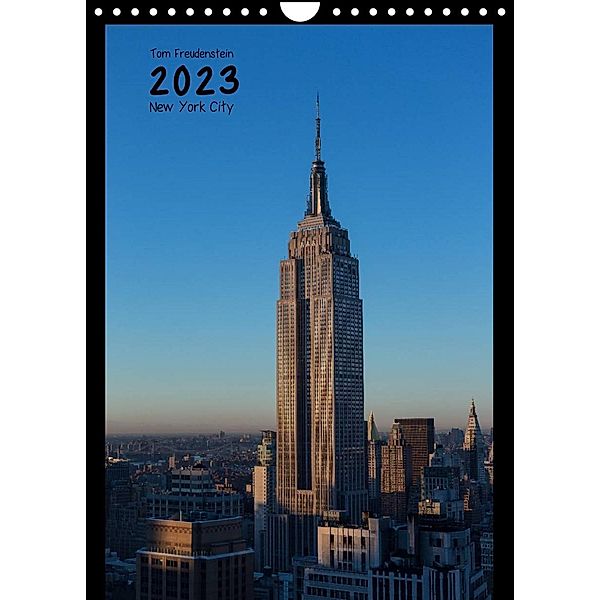 Vertical New York (Wandkalender 2023 DIN A4 hoch), Tom Freudenstein