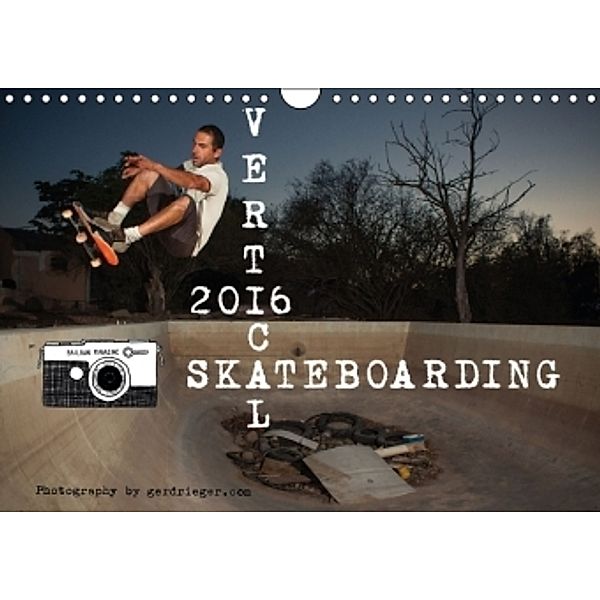 Vertical Skateboarding 2016 (Wandkalender 2016 DIN A4 quer)