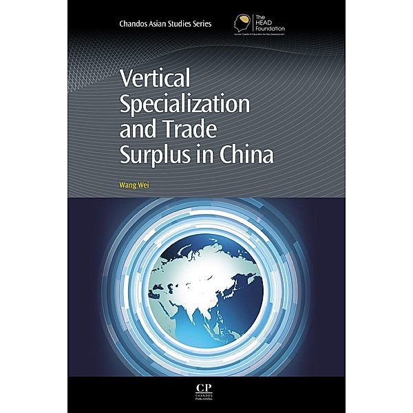 Vertical Specialization and Trade Surplus in China, Wang Wei