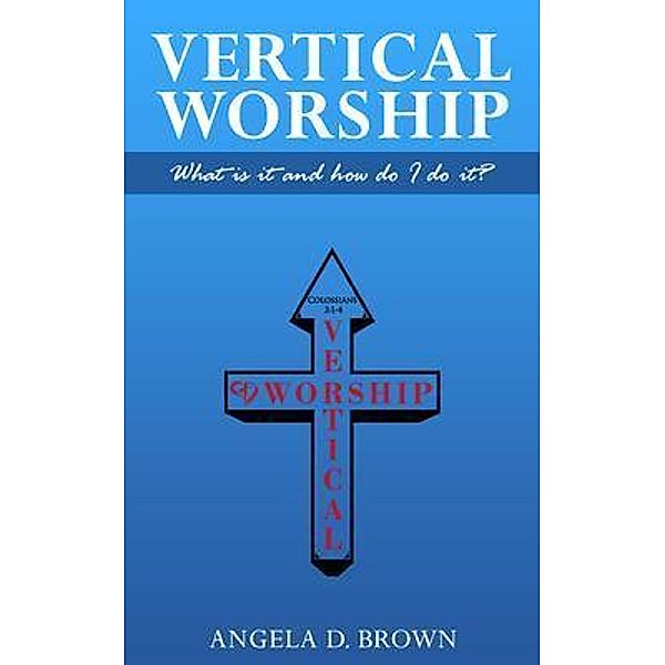 Vertical Worship, Angela Brown