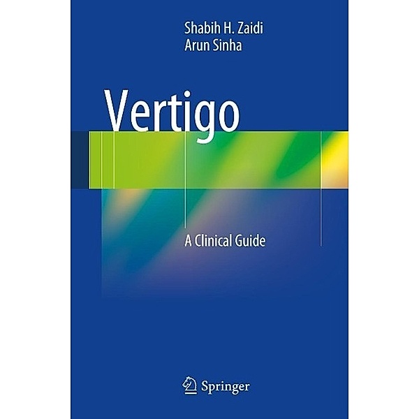 Vertigo, Shabih H. Zaidi, Arun Sinha