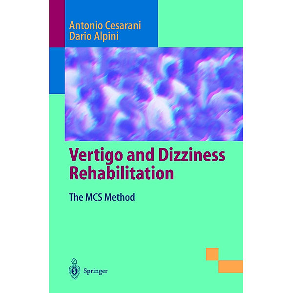 Vertigo and Dizziness Rehabilitation, Antonio Cesarani, Dario Alpini