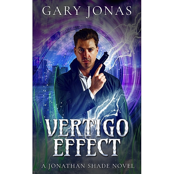 Vertigo Effect (Jonathan Shade, #8) / Jonathan Shade, Gary Jonas