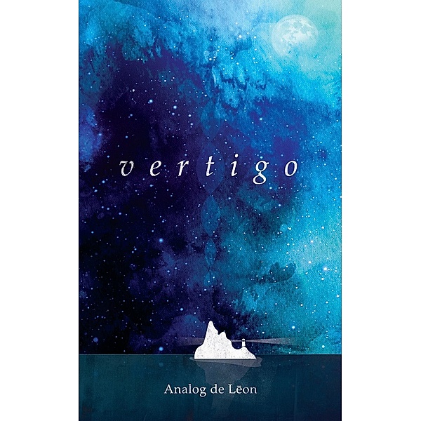 Vertigo: Of Love & Letting Go, Analog De Leon, Chris Purifoy