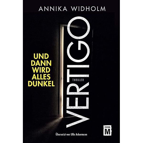 Vertigo - Und dann wird alles dunkel, Annika Widholm