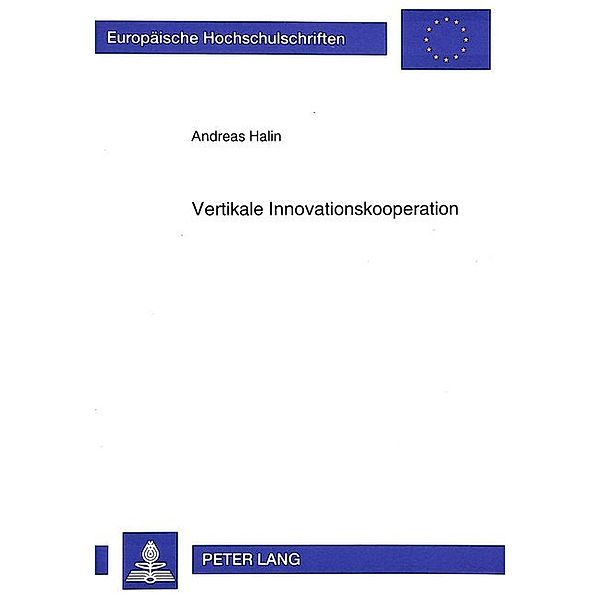 Vertikale Innovationskooperation, Andreas Halin