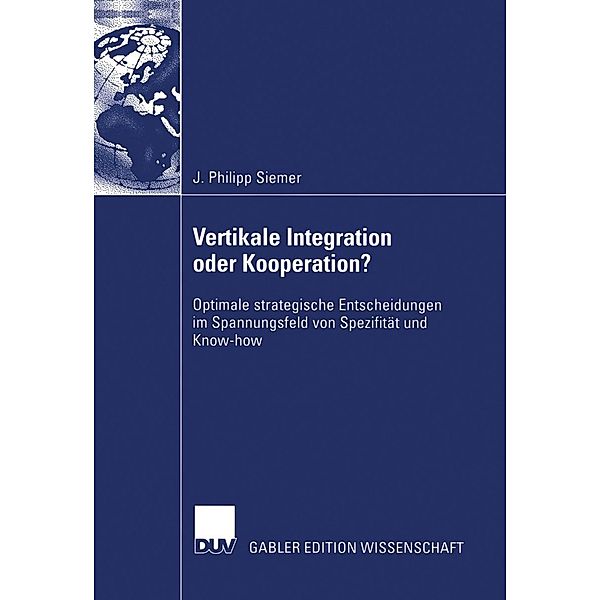 Vertikale Integration oder Kooperation?, J. Philipp Siemer