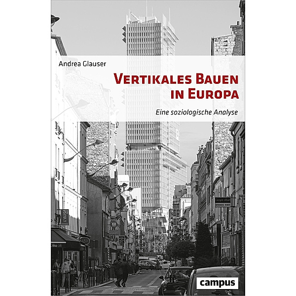 Vertikales Bauen in Europa, Andrea Glauser