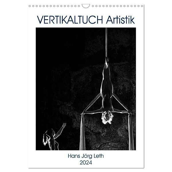 VERTIKALTUCH Artistik (Wandkalender 2024 DIN A3 hoch), CALVENDO Monatskalender, Hans Jörg Leth