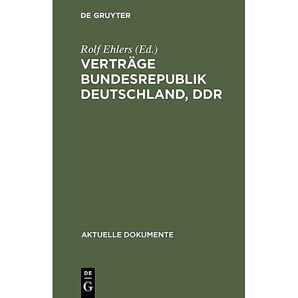 Verträge Bundesrepublik Deutschland, DDR / Aktuelle Dokumente