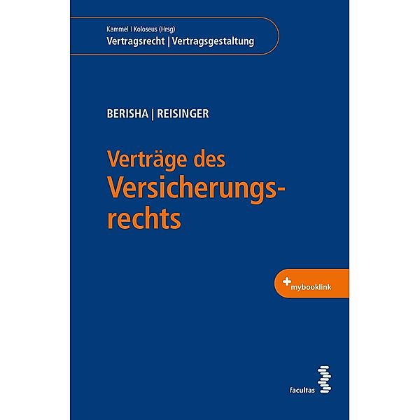 Verträge des Versicherungsrechts / Vertragsrecht | Vertragsgestaltung, Arlinda Berisha, Wolfgang Reisinger