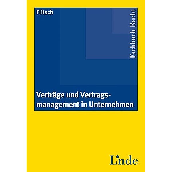 Verträge und Vertragsmanagement in Unternehmen (f. Österreich), Martina Flitsch