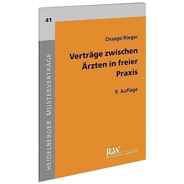 Verträge zwischen Ärzten in freier Praxis, Michael Ossege, Hans-Jürgen Rieger