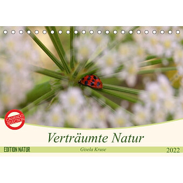 Verträumte Natur (Tischkalender 2022 DIN A5 quer), Gisela Kruse