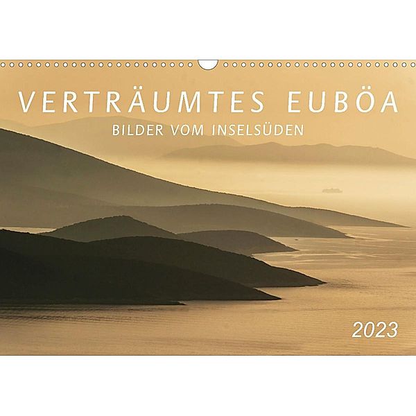 Verträumtes Euböa - Bilder vom Inselsüden (Wandkalender 2023 DIN A3 quer), Werner Braun
