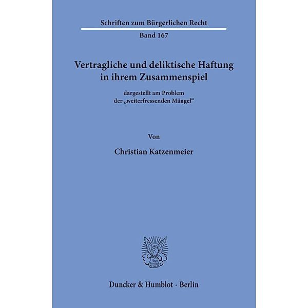 Vertragliche und deliktische Haftung in ihrem Zusammenspiel, Christian Katzenmeier