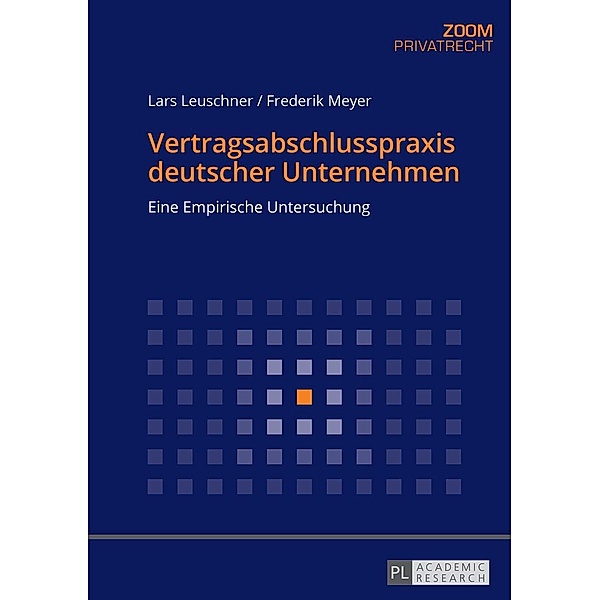 Vertragsabschlusspraxis deutscher Unternehmen, Leuschner Lars Leuschner