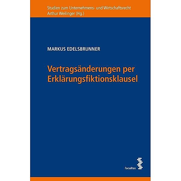 Vertragsänderungen per Erklärungsfiktionsklausel, Markus Edelsbrunner