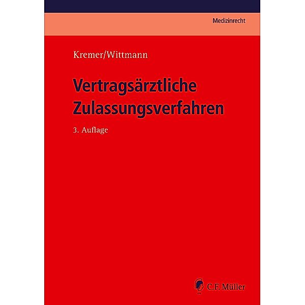 Vertragsärztliche Zulassungsverfahren, Christian Wittmann, Ralf Kremer