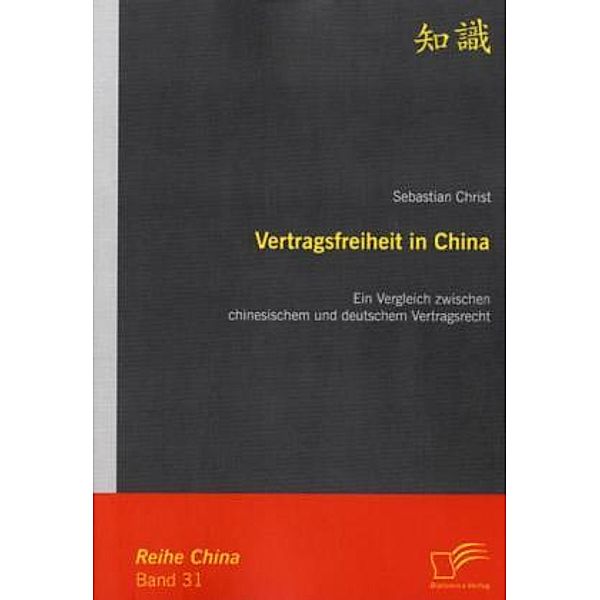 Vertragsfreiheit in China, Sebastian Christ