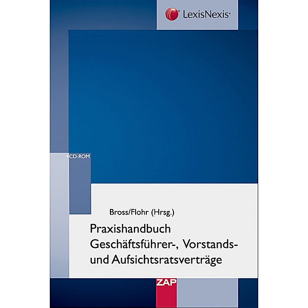 Vertragshandbuch Geschäftsführer - Vorstand - Aufsichtsrat, m. CD-ROM, Nikolaus Bross, Eckhard Flohr