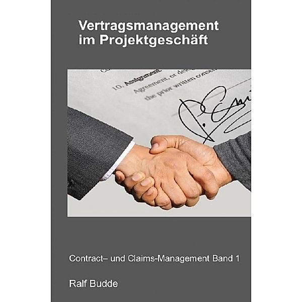 Vertragsmanagement im Projektgeschäft, Ralf Budde
