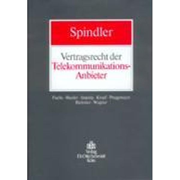 Vertragsrecht der Telekommunikations-Anbieter, Gerald Spindler