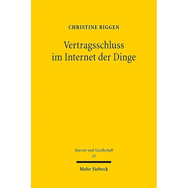 Vertragsschluss im Internet der Dinge, Christine Biggen