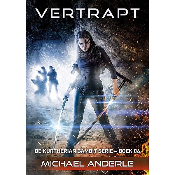 Vertrapt / De Kurtherian Gambit Bd.6, Michael Anderle