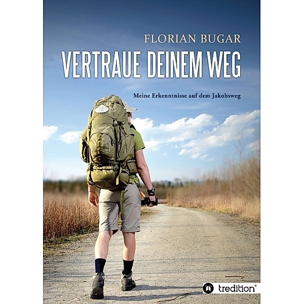 Vertraue deinem Weg, Florian Bugar