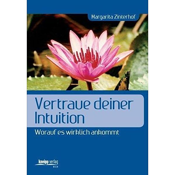 Vertraue deiner Intuition, Margarita Zinterhof