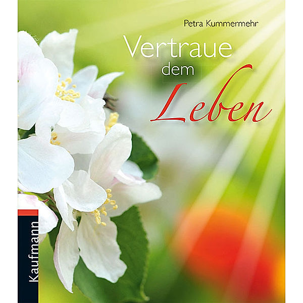 Vertraue dem Leben, Petra Kummermehr