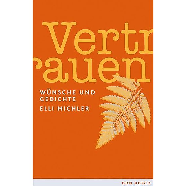 Vertrauen, Elli Michler