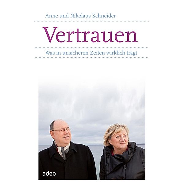 Vertrauen, Anne Schneider, Nikolaus Schneider